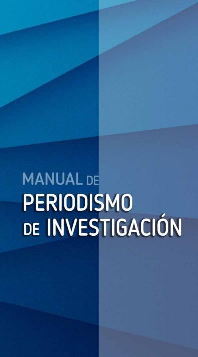 Manual de Periodismo de Investigación